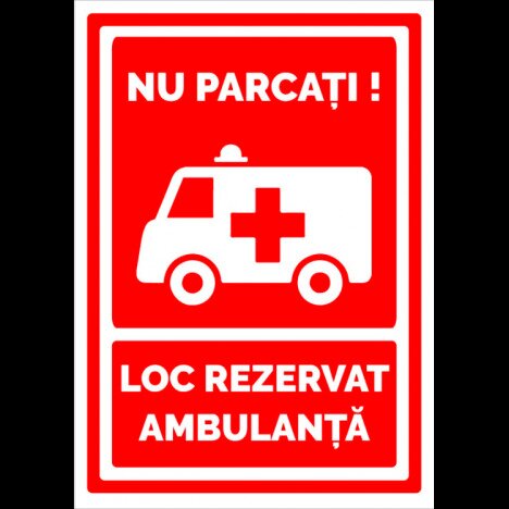 Indicator nu parcati loc rezervat ambulanta